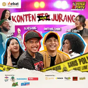 Podkaest Sang : PODKAESANG DEPAN PINTU: Konten Dasar Jurang! | Noice
