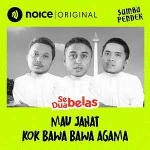 Eps 118: Mau Jahat Kok Bawa-Bawa Agama. #SebelasDuaBelas