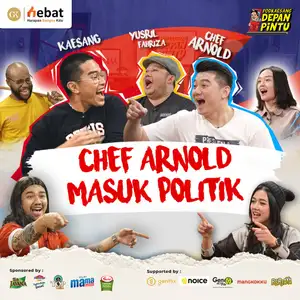 PODKAESANG DEPAN PINTU: Chef Arnold Masuk Politik
