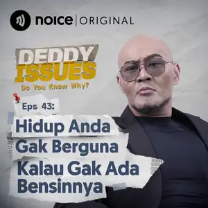 Eps 43: Hidup Anda Gak Berguna Kalau Gak Ada Bensinnya