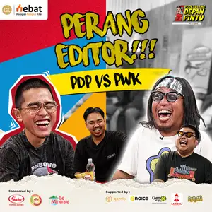 Podkaest Sang : PODKAESANG DEPAN PINTU: Perang Editor!!! PDP vs PWK