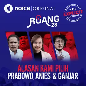 [VIP EPISODE] Alasan Kami Pilih Prabowo, Anies, & Ganjar