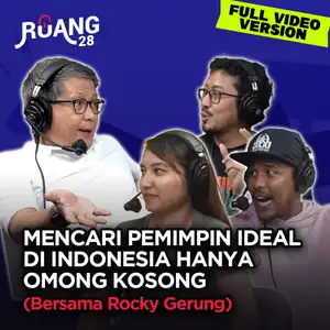 [VIP FULL VIDEO VERSION] Mencari Pemimpin Ideal Di Indonesia Hanya Omong Kosong (bersama Rocky Gerung)