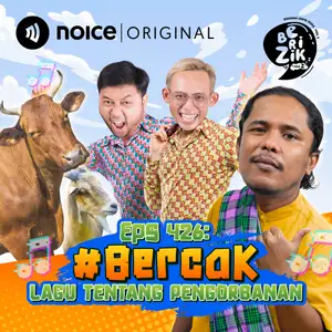 Eps 426: #BERCAK - Lagu Tentang Pengorbanan (bersama Mamat Alkatiri)