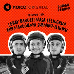 Eps 129: Lebay Banget! Masa Selingkuh Tapi Manggilnya Suamiku-Istriku