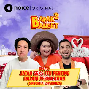 Eps 17: Jatah Seks Itu Penting Dalam Pernikahan (Sinyorita Esperanza)