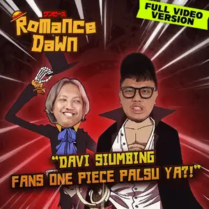 [FULL VIDEO VERSION] Eps 171: Davi Siumbing Fans One Piece Palsu Ya?!