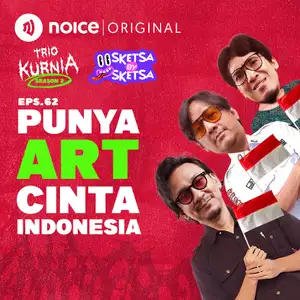 E62: Punya ART Cinta Indonesia #SketsaBySketsa