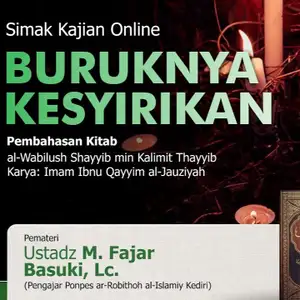 Buruknya Kesyirikan - Ustadz M. Fajar Basuki, Lc. (9 Januari 2023)