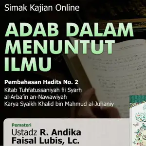 Adab Dalam Menuntut Ilmu - Ust. R. Andika Faisal Lubis, Lc. (19 Januari 2023)