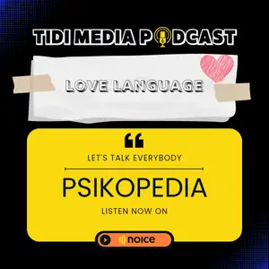 Psikopedia Eps 01 - Apa itu Love Language ?