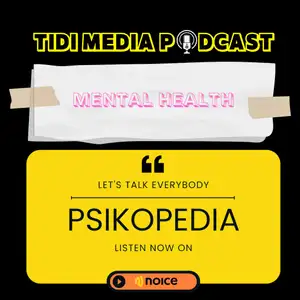 Psikopedia Eps 02 - Pentingnya Mental Health