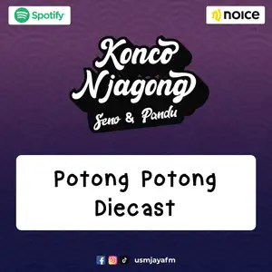 Potong Potong Diecast | Konco Njagong