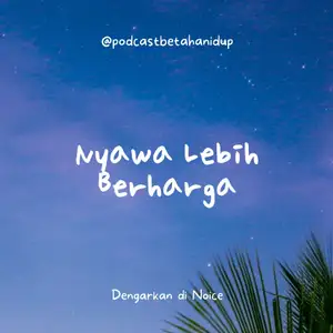 NYAWA LEBIH BERHARGA