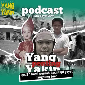 Eps 2: masa kecil yang indah