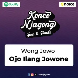 Wong Jowo Ojo Lali Jowone | Konco Njagong