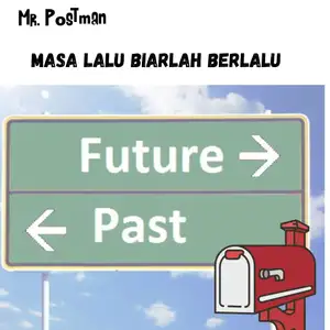 Masa Lalu Biarlah Berlalu