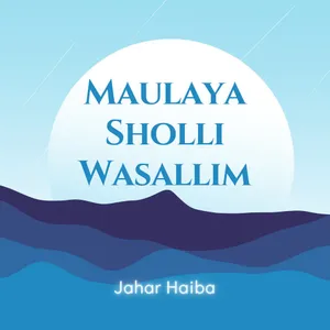Maulaya Sholli Wasallim