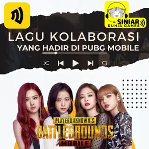 EPISODE 1 - LAGU KOLABORASI YANG HADIR DI PUBG MOBILE