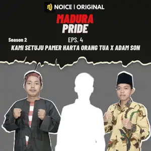 Eps 4 : Kami setuju pamer harta orang tua x Adam son