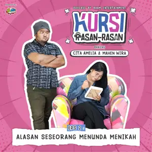 Eps 2 : Alasan Seseorang Menunda Menikah