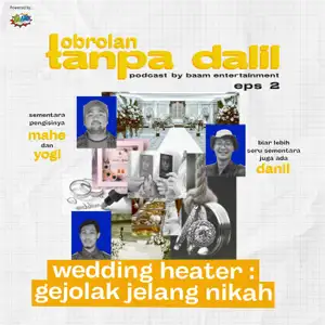 EPS 2 : Wedding Heater, Gejolak Jelang Nikah