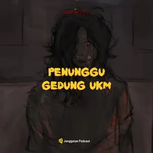 PENUNGGU GEDUNG UKM | Eps. 22