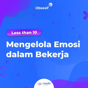 Mengelola Emosi dalam Bekerja