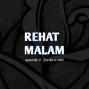 Episode 3 : Cerita si Aldi