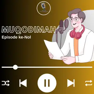MUQODIMAH - Episode ke nol