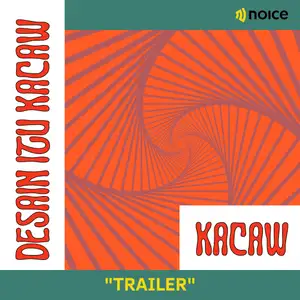 Desain Itu Kacaw "Trailer"
