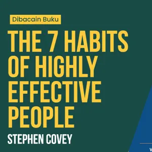EP03 - Dibacain Buku The 7 Habits Of Highly Effective People | Stephen Covey | Rahasia Hidup Efektif.