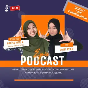 Epic Podcast: Kenal Lebih Dekat dengan Jurusan ILKOM (Ilmu Komunikasi) dan KPI (Komunikasi Penyiaran  Islam)