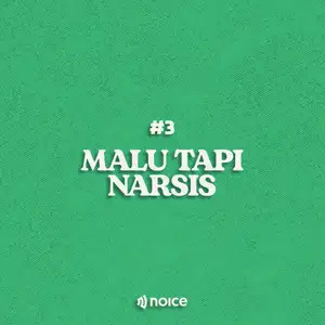 3. Malu Tapi Narsis 