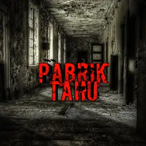 KEMATIAN DATANG - Part 7 (end) - PABRIK TAHU The series 