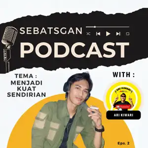 Menjadi Kuat Sendirian eps.2 ( with. Ari Kiwari )