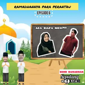 Eps 6: Eksklusif! Ramadhannya Para Perantau
