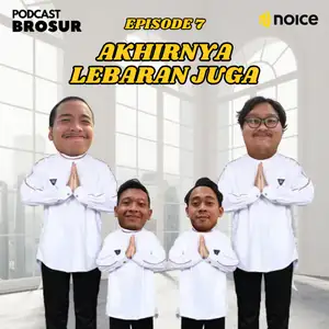 EPS 7. AKHIRNYA LEBARAN JUGA