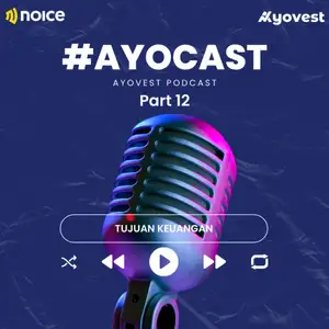 Ayocast; Tentang Investasi - Tujuan Keuangan