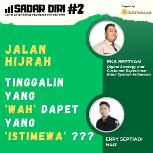 2. Jalan Hijrah; tinggalin yang 'wah' dapet yang 'istimewa'???