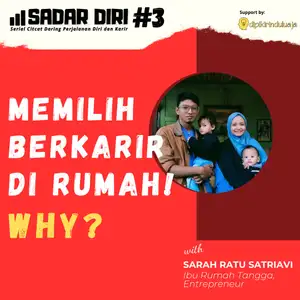 3. Memilih berkarir di rumah! Why?