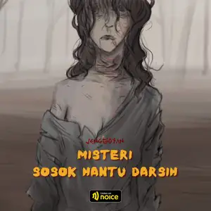 MISTERI SOSOK HANTU DARSIH | EPS. 35