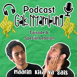 Episode 6 : Spesial Lebaran