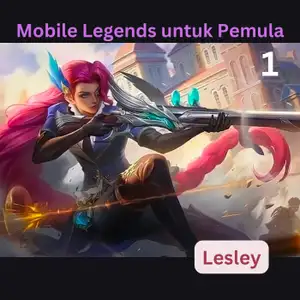 #Binusian - Mobile Legends untuk Pemula - Lesley
