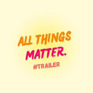 TRAILER ALL THINGS MATTER #Binusian