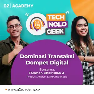 TECHNOLOGEEK - Dominasi Transaksi Dompet Digital Bersama DANA Indonesia - Episode 5