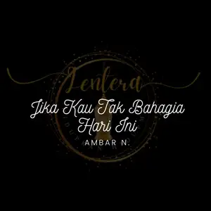 Jika Kau Tak Bahagia Hari Ini