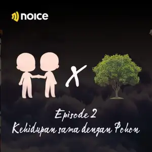 EPISODE 2 | PERUMPAMAAN KEHIDUPAN DENGAN POHON