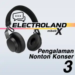 03 - Pengalaman Nonton Konser - Part 3 (Irsan56, Audi Harahap, Coconux, Anggi)