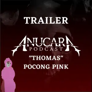 TRAILER - "Thomas si Pocong Pink"